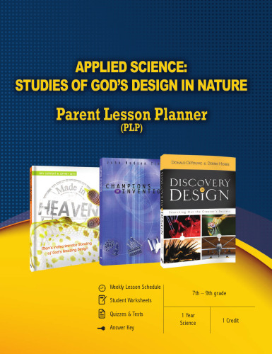 Applied Engineering: Studies of God's Design in Nature Parent Lesson Planner