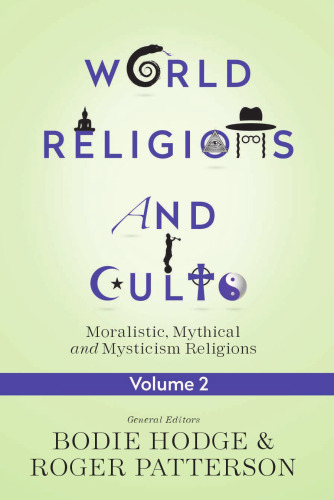 World Religions and Cults Volume 2