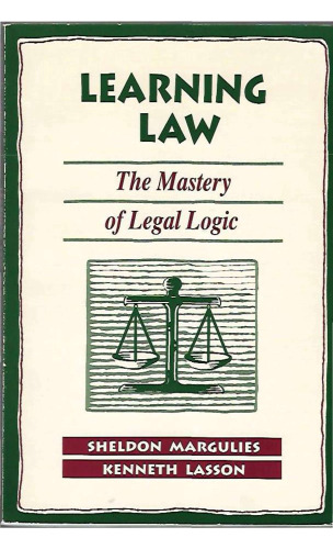 Learning Law: The Mastery of Legal Logic