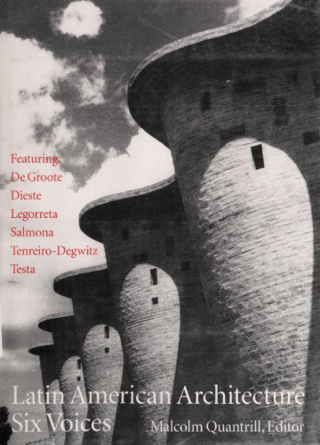 Latin American Architecture: Six Voices