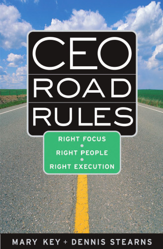CEO Road Rules: Right Focus, Right People, Right Execution