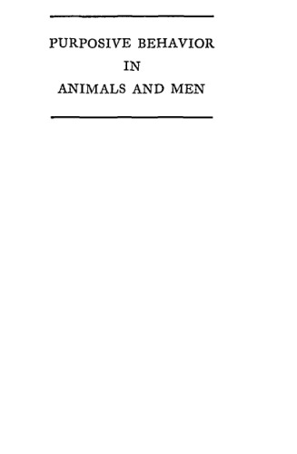 Purposive behavior in animals and men