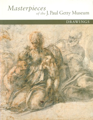 Masterpieces of the J. Paul Getty Museum Drawings