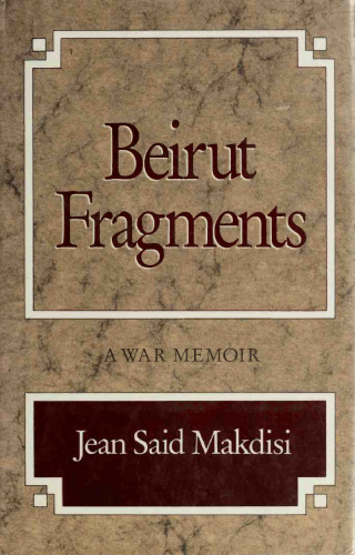 Beirut Fragments: A War Memoir