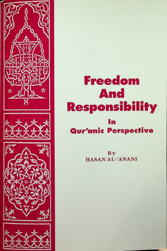 Freedom and Responsibility in Quranic Perspective