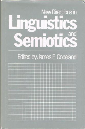 New Directions in Linguistics and Semiotics