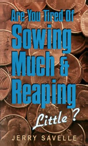 Are you tired of sowing much & reaping little?