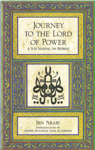 Journey to the Lord of Power: A Sufi manual on retreat