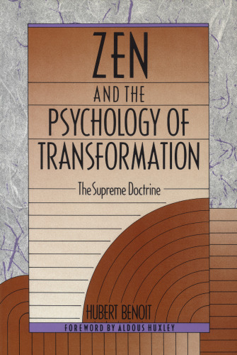 Zen and the Psychology of Transformation: The Supreme Doctrine