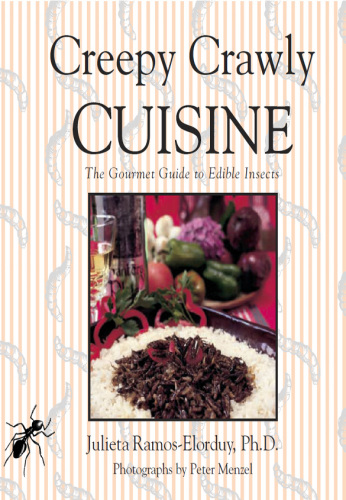 Creepy crawly cuisine: the gourmet guide to edible insects