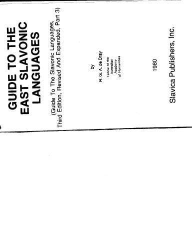 Guide to the Slavonic Languages: Guide to the East Slavonic Languages
