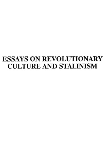 Essays on Revolutionary Culture and Stalinism