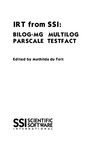 IRT from SSI: BILOG-MG MULTILOG PARSCALE TESTFACT