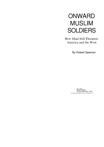 Onward Muslim Soldiers: How Jihad Still Threatens America and the West