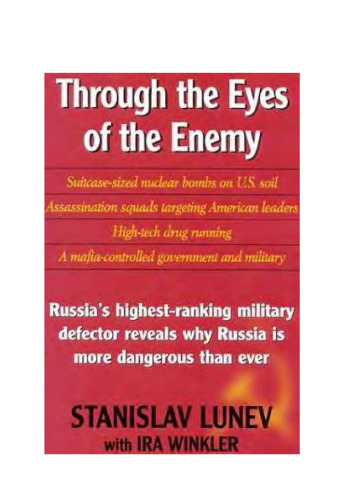 Through the Eyes of the Enemy: The Autobiography of Stanislav Lunev