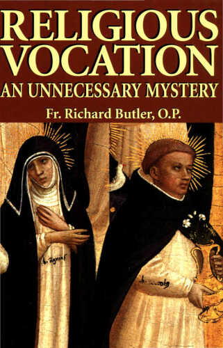 Religious Vocation: An Unnecessary Mystery
