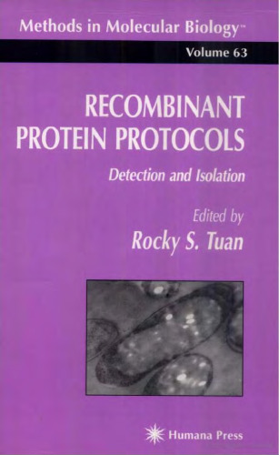 Recombinant Protein Protocols: Detection and Isolation (Methods in Molecular Biology Vol 63)