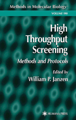 High Throughput Screening: Methods and Protocols (Methods in Molecular Biology, 190)