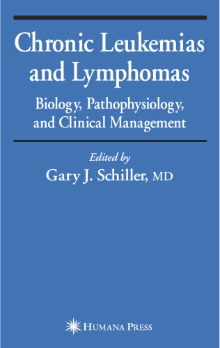 Chronic Leukemias and Lymphomas: Clinical Management (Current Clinical Oncology)