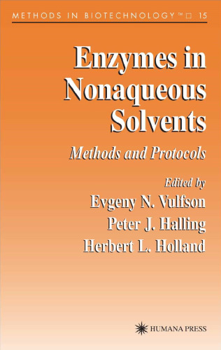 Enzymes in Nonaqueous Solvents: Methods and Protocols (Methods in Biotechnology, 15)
