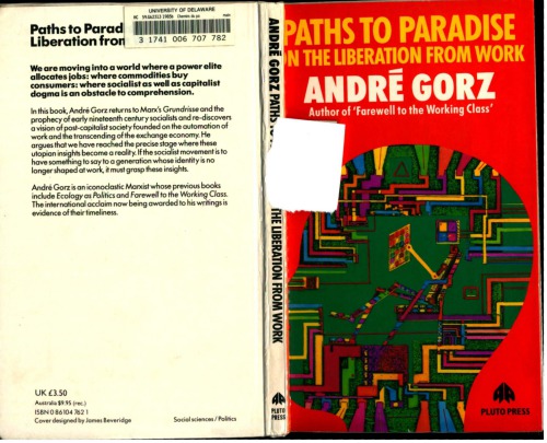 Paths to paradise: On the liberation from work