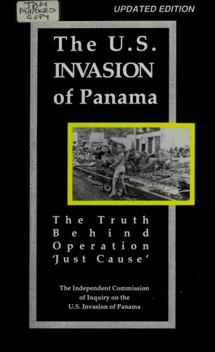 The U.S. Invasion of Panama: The Truth Behind Operation ‘Just Cause’
