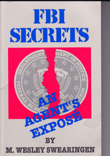FBI Secrets: An Agents Expose
