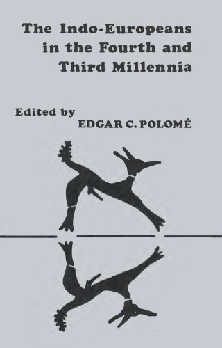 The Indo-Europeans in the Fourth and Third Millennia
