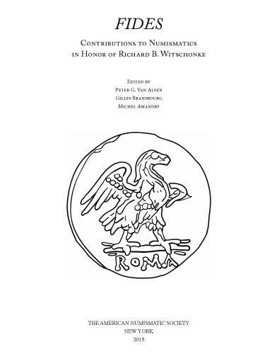 FIDES - Contributions to Numismatics in Honor of Richard B. Witschonke