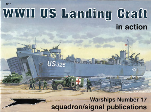 WWII US Landing Craft in Action - Warships No. 17