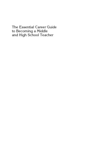 The Essential Career Guide to Becoming a Middle and High School Teacher