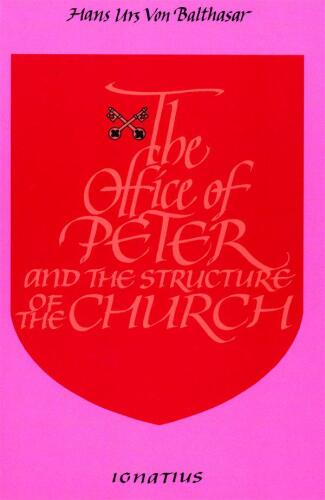 The Office Of Peter And The Structure Of The Church