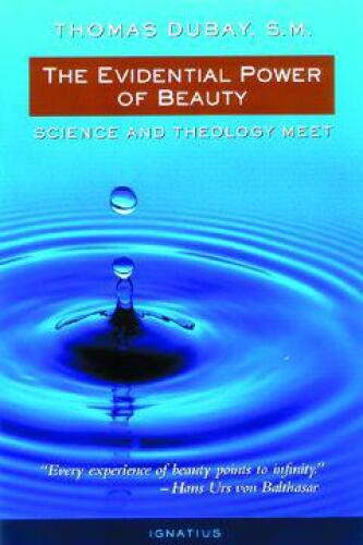 The Evidential Power of Beauty: Science and Theology Meet