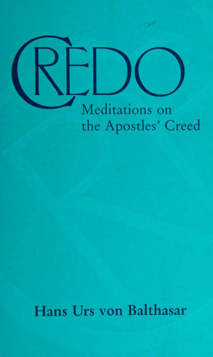 Credo: Meditations on the Apostle's Creed