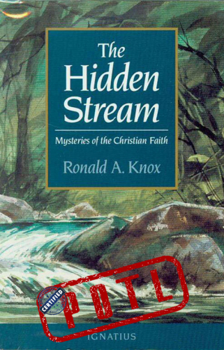 The Hidden Stream: Mysteries of the Christian Faith