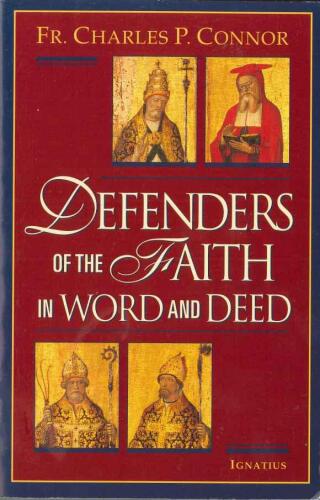 Defenders of the Faith in Word and Deed