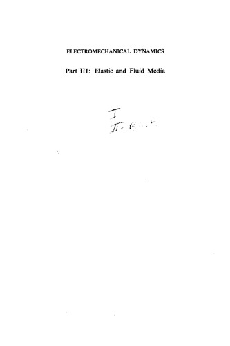 Electromechanical Dynamics, Part 3: Elastic and Fluid Media