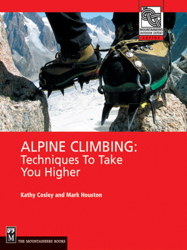 Alpine climbing: techniques to take you higher