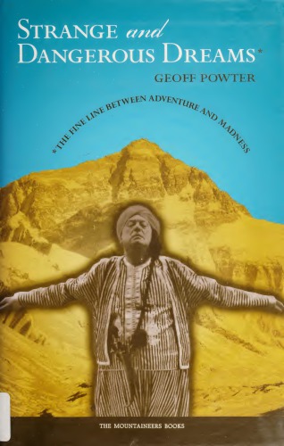 Strange and Dangerous Dreams: The Fine Line Between Adventure and Madness