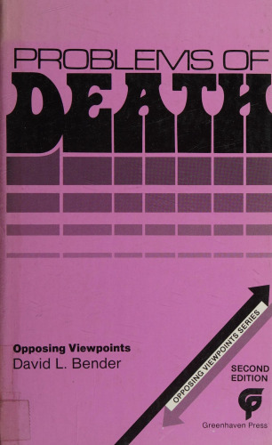 Problems of Death: Opposing Viewpoints