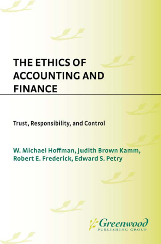 The Ethics of Accounting and Finance: Trust, Responsibility, and Control (National Conference on Business Ethics Proceedings)