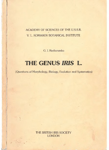 The genus iris L: (questions of morphology, biology evolution and systematics)