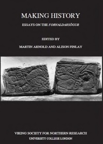 Making History: Essays on the "fornaldarsögur"