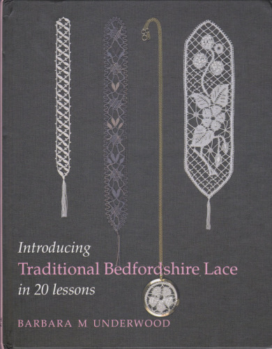 Introducing traditional Bedfordshire lace in 20 lessons