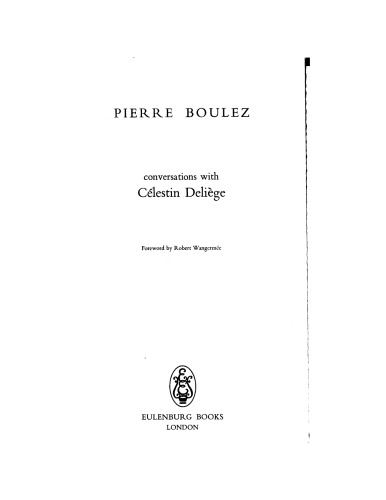 Pierre Boulez: Conversations With Celestin Deliege