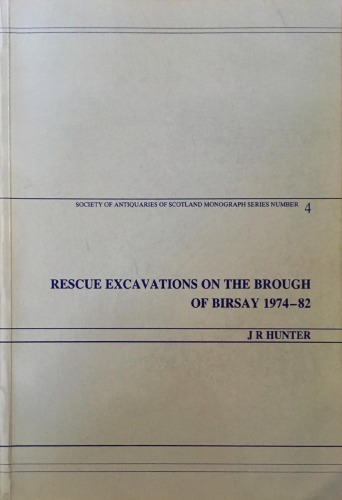 Rescue Excavations on the Brough of Birsay 1974-82