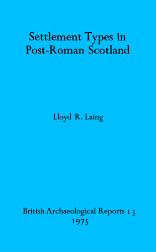 Settlement Types in Post-Roman Scotland