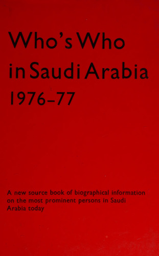 Who's Who in Saudi Arabia 1976-77