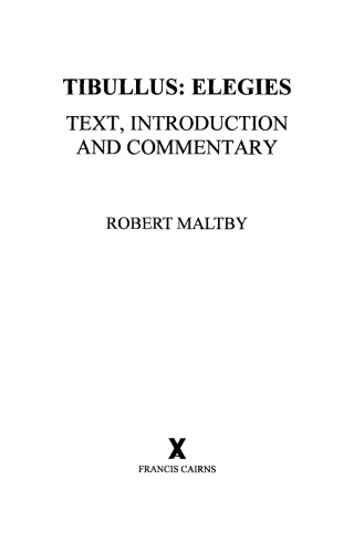 Tibullus: Elegies. Text, Introduction and Commentary