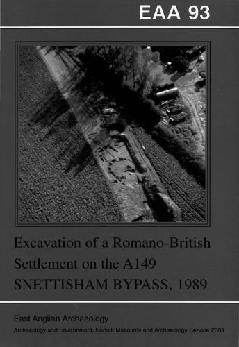 Excavation of a Romano-British Settlement on the A149 Snettisham Bypass, 1989